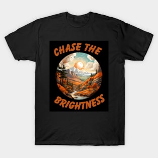 Chase the Brightness T-Shirt